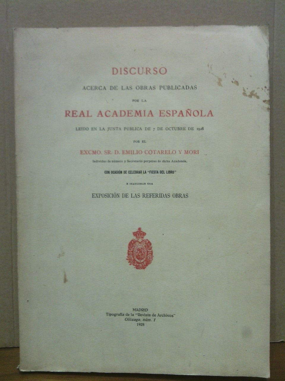 Discurso acerca de las obras publicadas por la Real Academia …