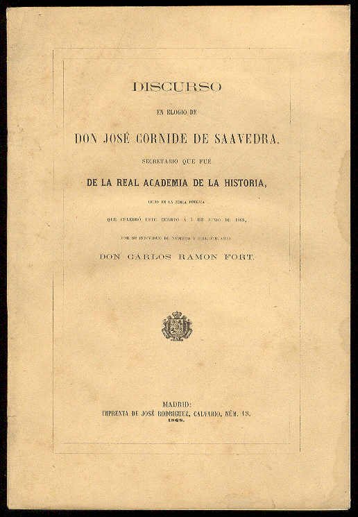 Discurso en elogio de D. JOSE CORNIDE DE SAAVEDRA, Secretario …