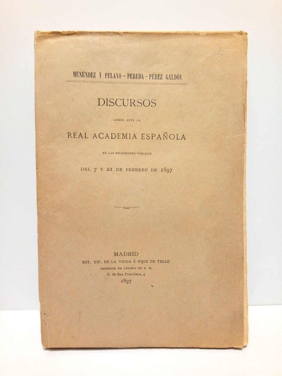 Discursos leídos ante la Real Academia Española en las recepciones …