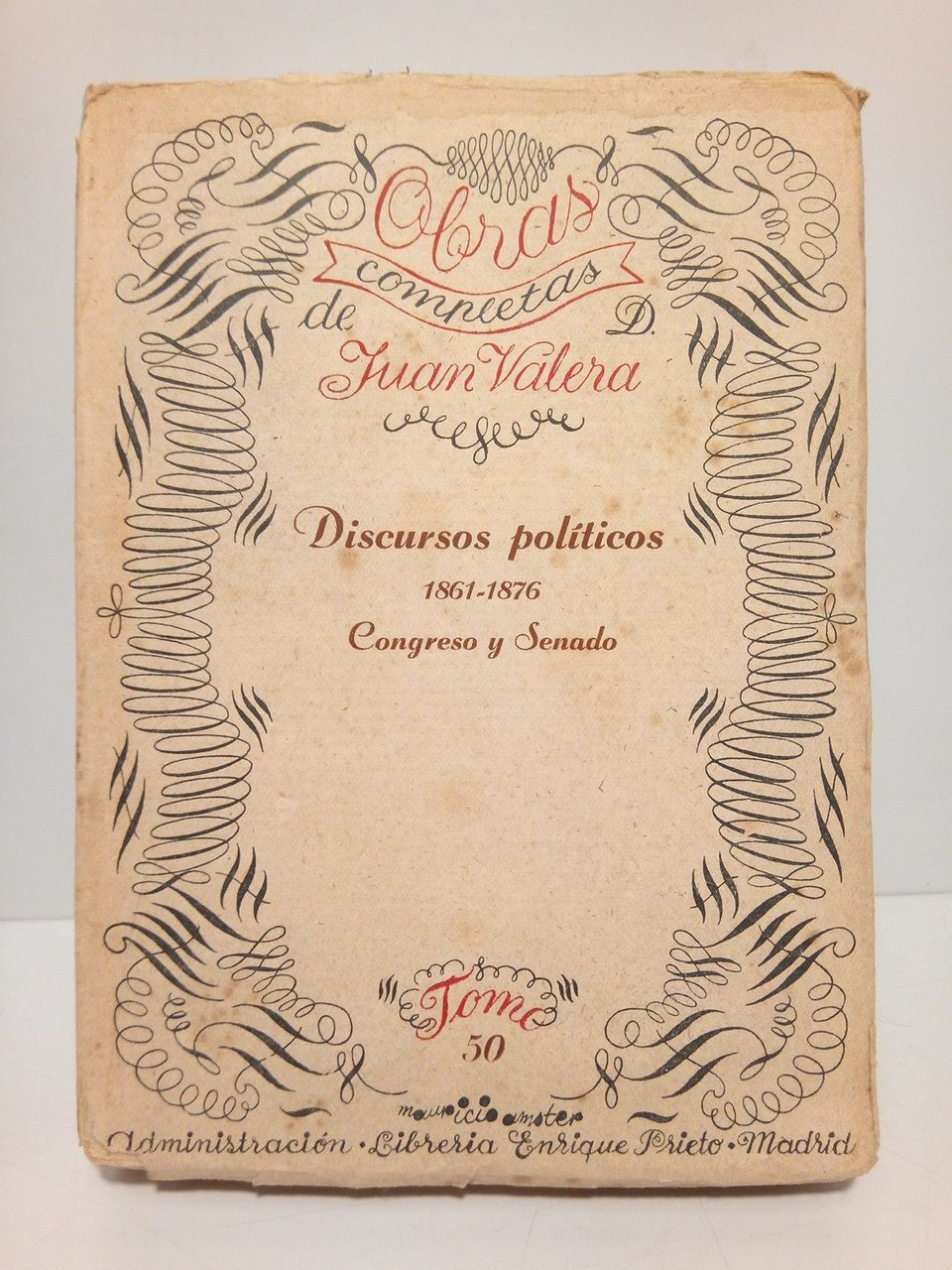 Discursos Políticos, 1861-1876: Congreso y Senado