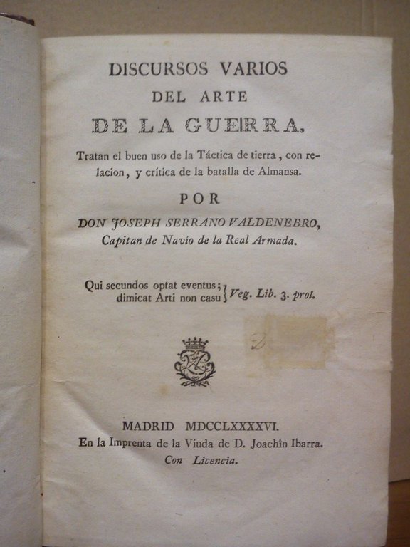 Discursos varios del Arte de la Guerra. Tratan el buen …