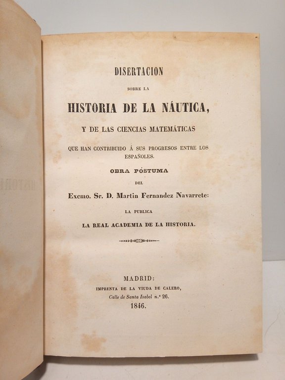 Disertación sobre la historia de la náutica y de las …