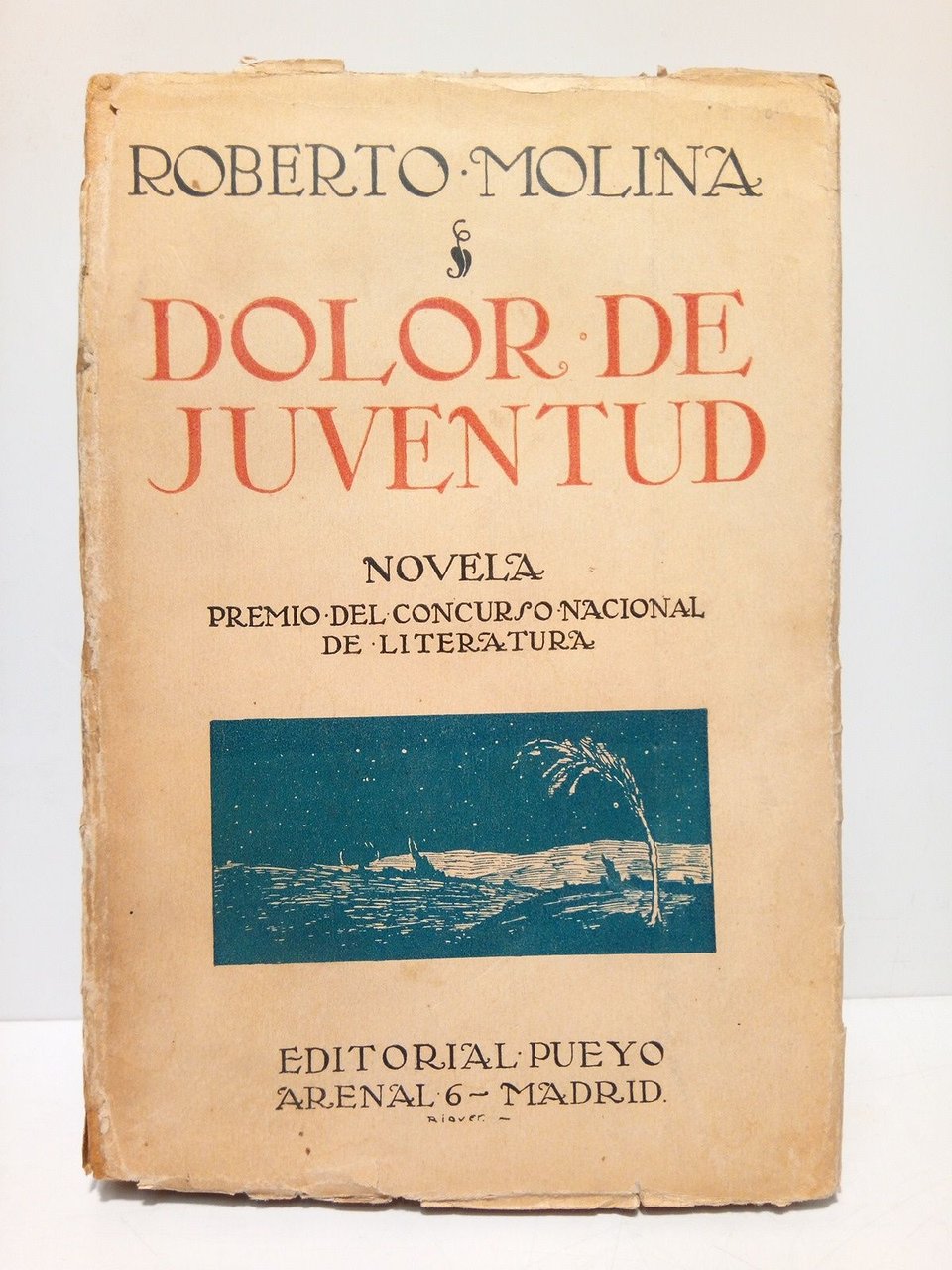 Dolor de juventud. (Novela. Premio del Concurso Nacional de Literatura …