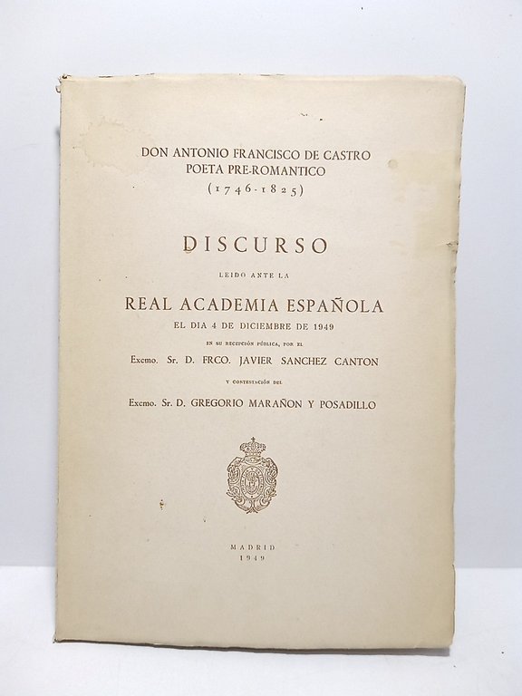 Don Antonio Francisco de Castro poeta pre-romantico (1746-1825). (Disc. de … | Immagine Gallery 2