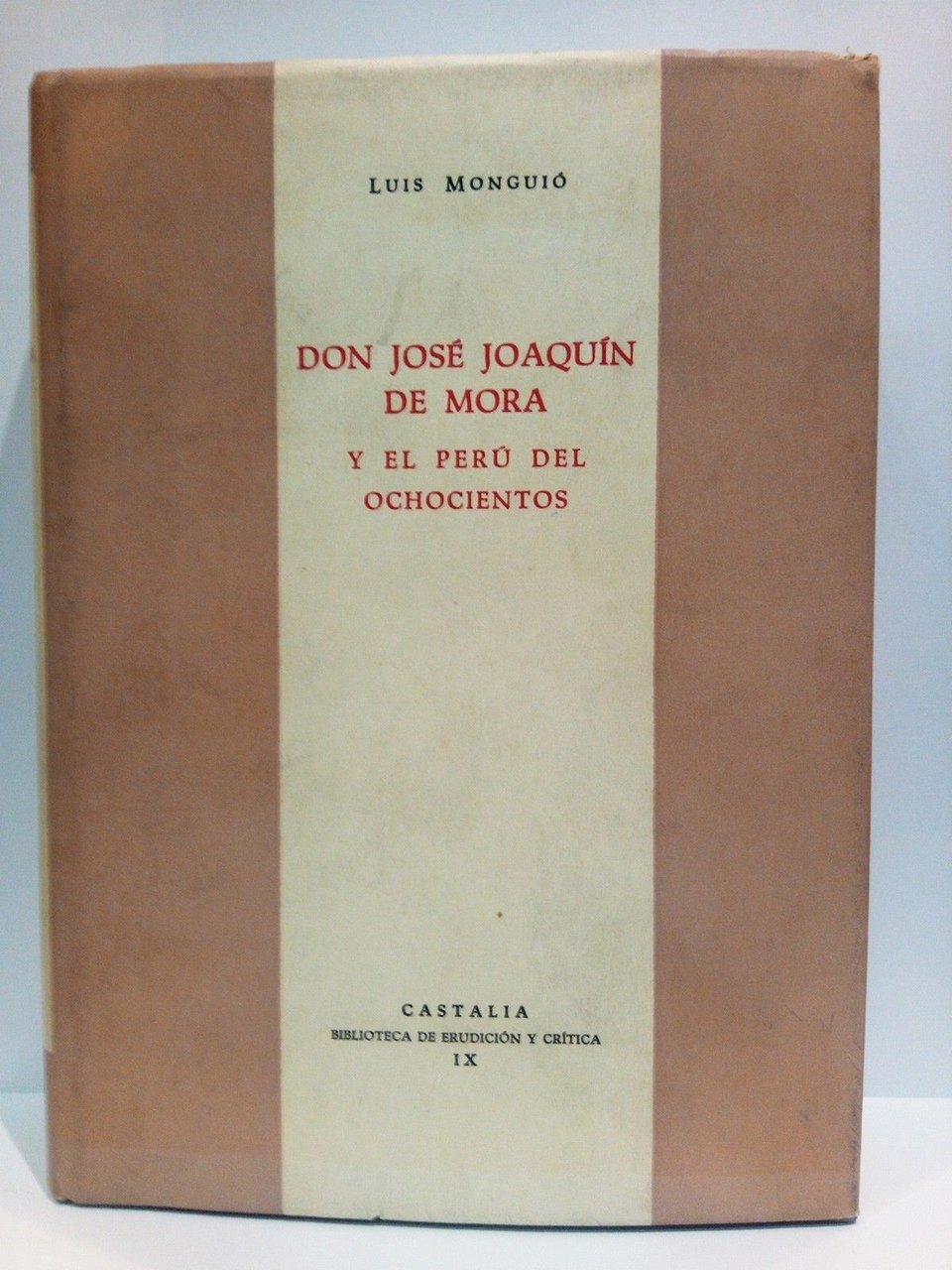 Don José Joaquín de Mora y el Perú del ochocientos