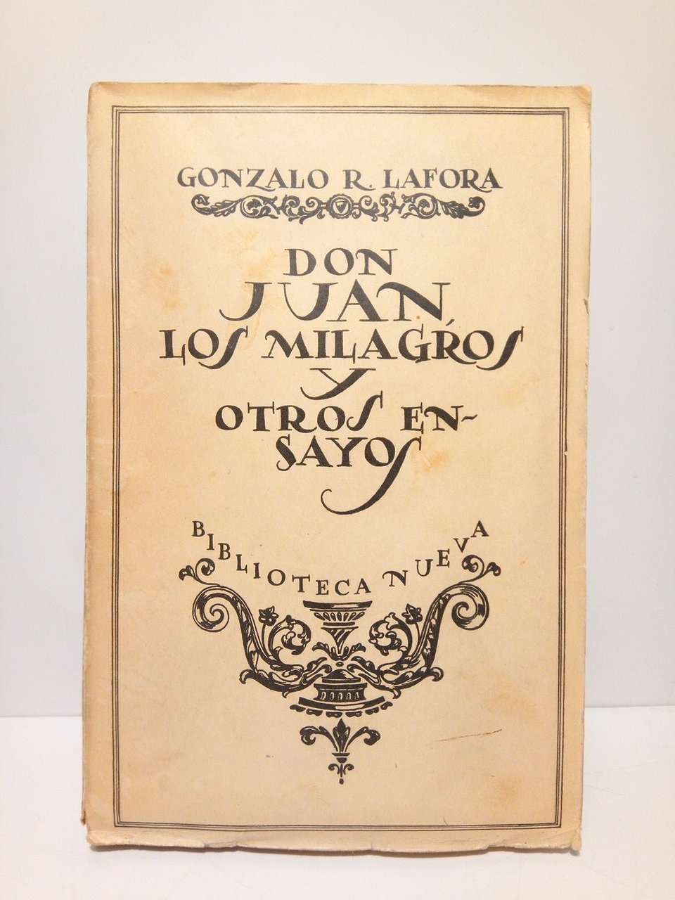 Don Juan, los milagros y otros ensayos