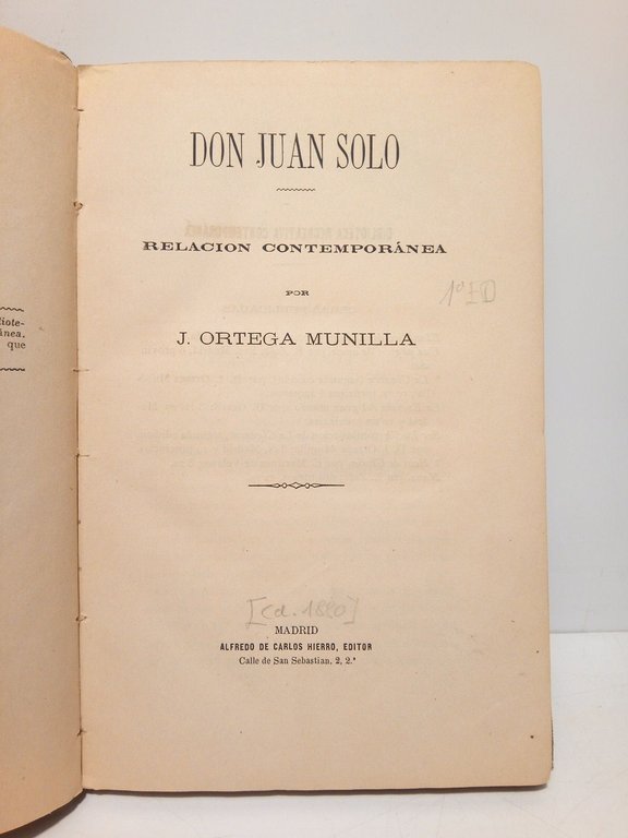 Don Juan Solo: Relación contemporánea