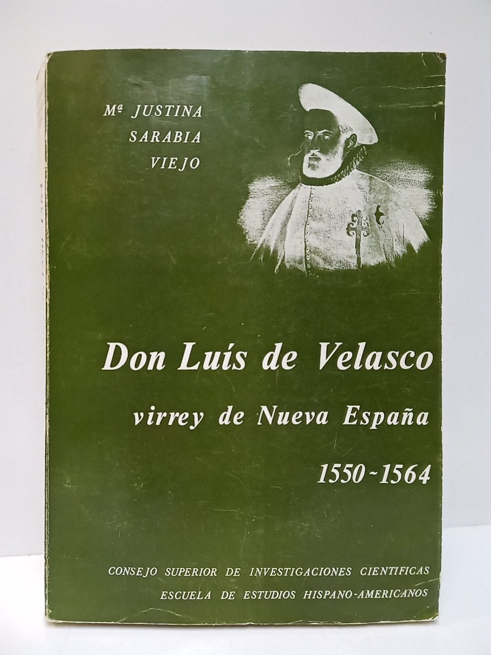 Don Luis de Velasco, Virrey de la Nueva España, 1550-1564 …