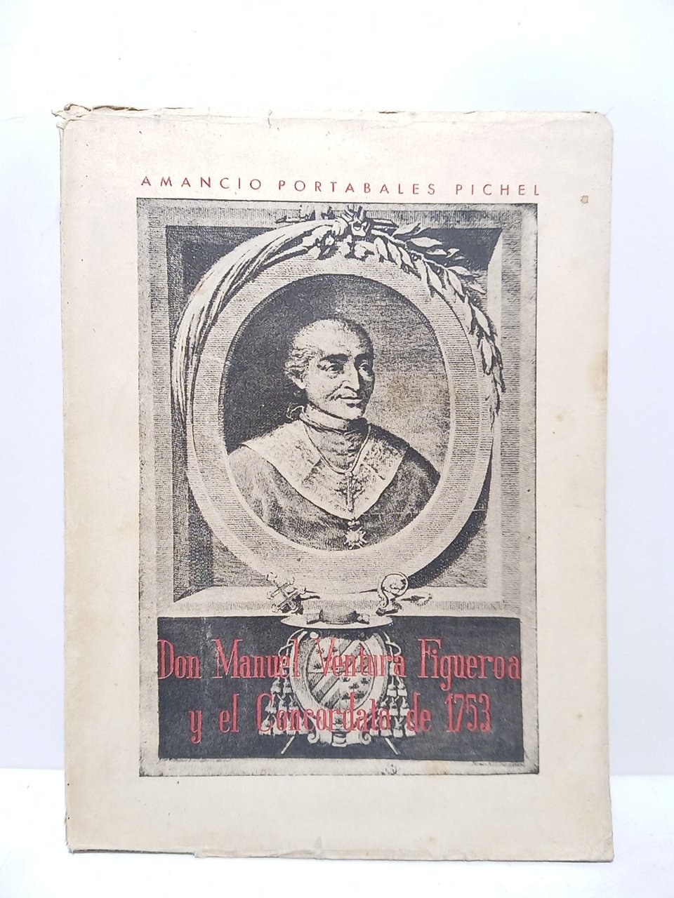 Don Manuel Ventura Figueroa y el Concordato de 1753 | Immagine principale