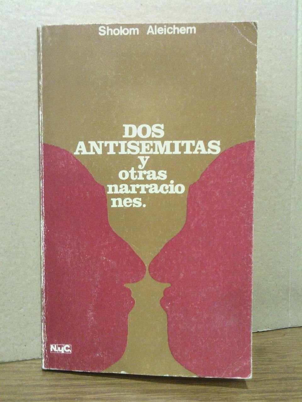 Dos antisemitas y otras narraciones / Introducción por Curt Leviant; …