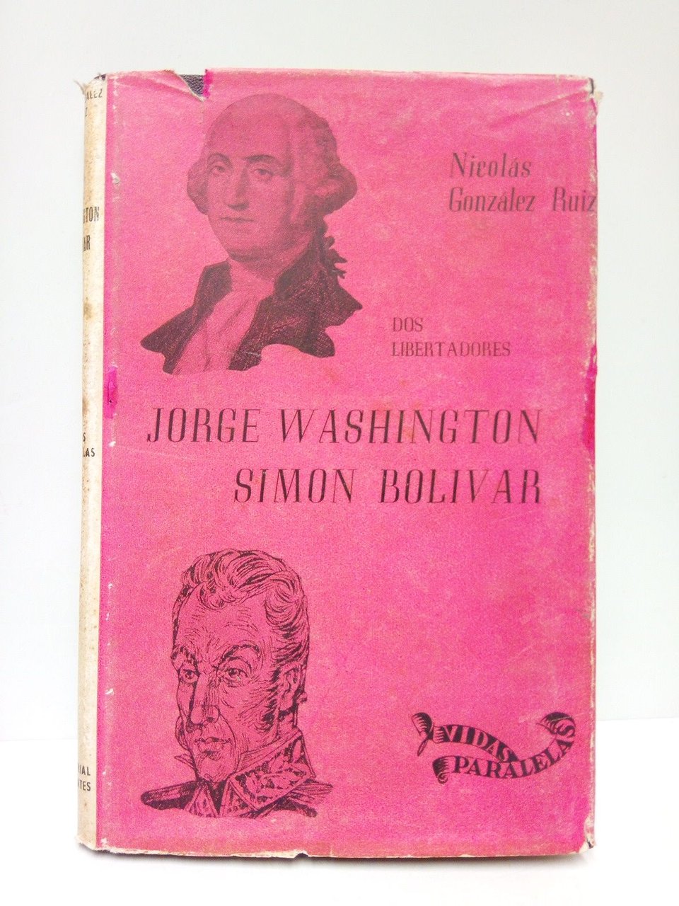 Dos Libertadores: Washington, Bolivar