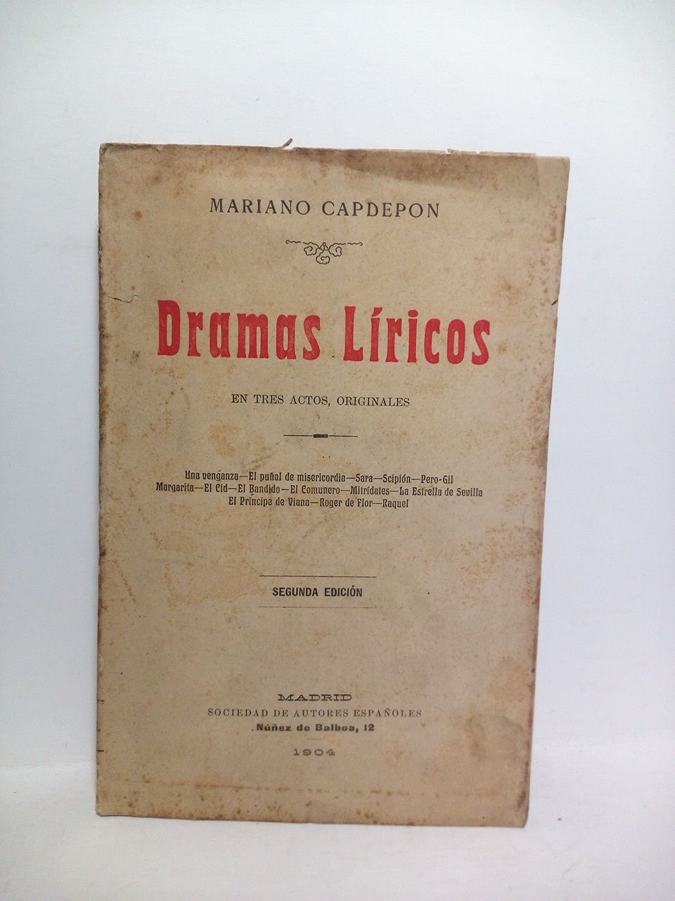 Dramas líricos. (Operas en tres actos) / [A manera de …