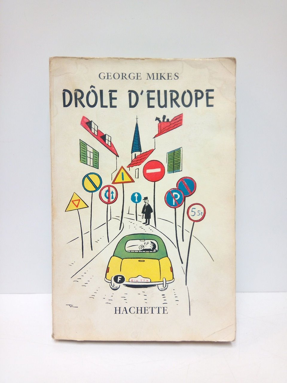 Drôle d'Europe / Traduc. de P.-A. Gruénais