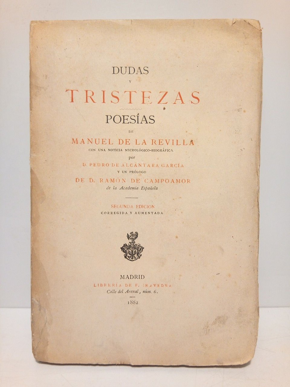 Dudas y tristezas (Poesías) / Con una noticia necrológico-biográfica por …