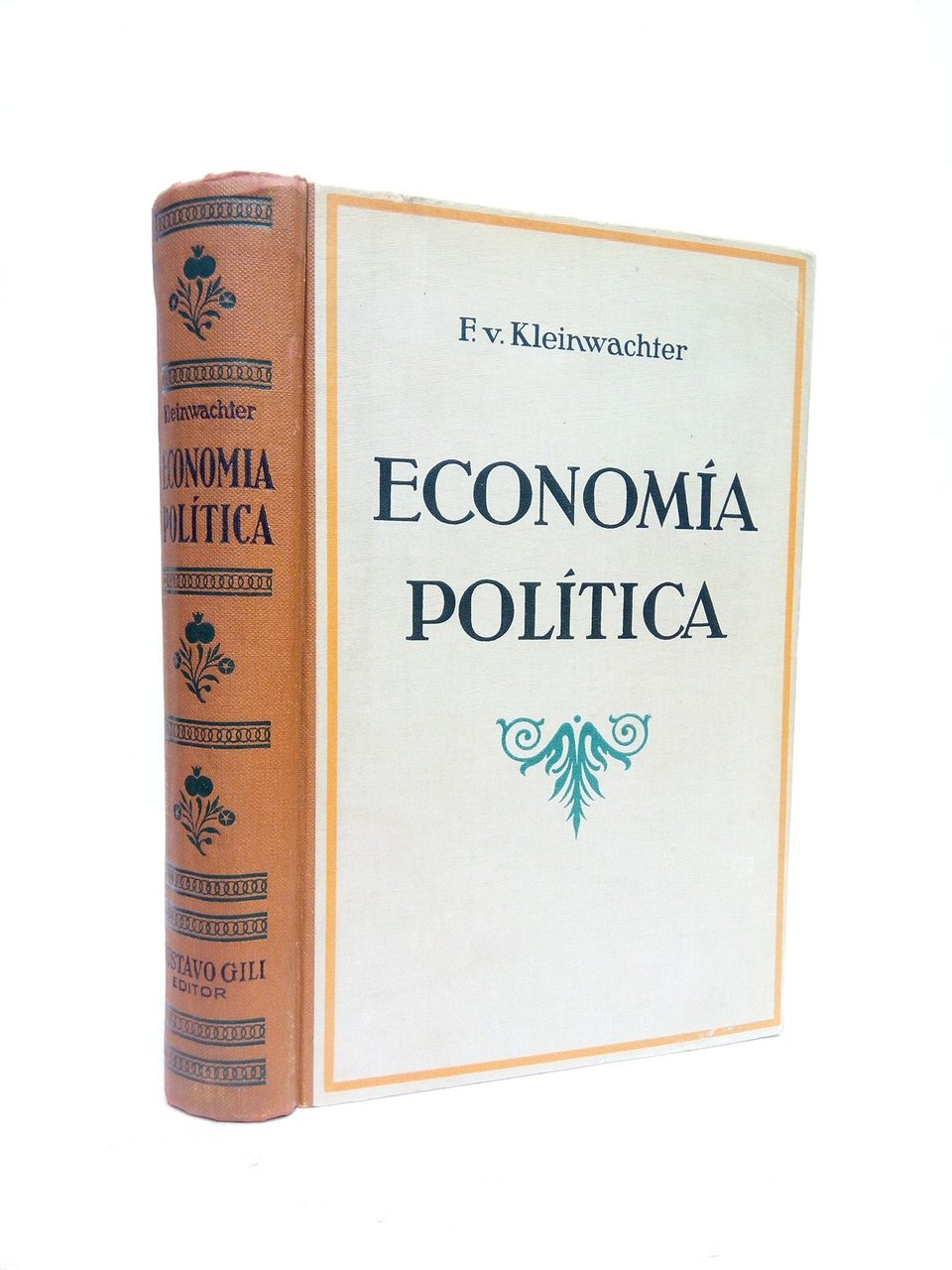 Economía Política / Traducción de la 4ª. Edición alemana, por …