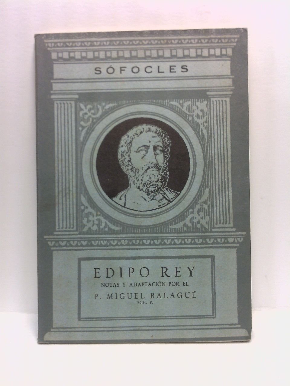 Edipo Rey / Notas y adaptación por Miguel Balagué