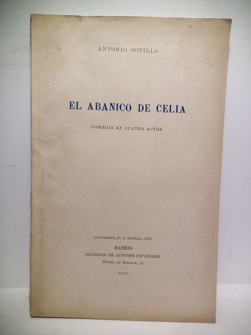 El abanico de Celia. (Comedia en cuatro actos, basada en …