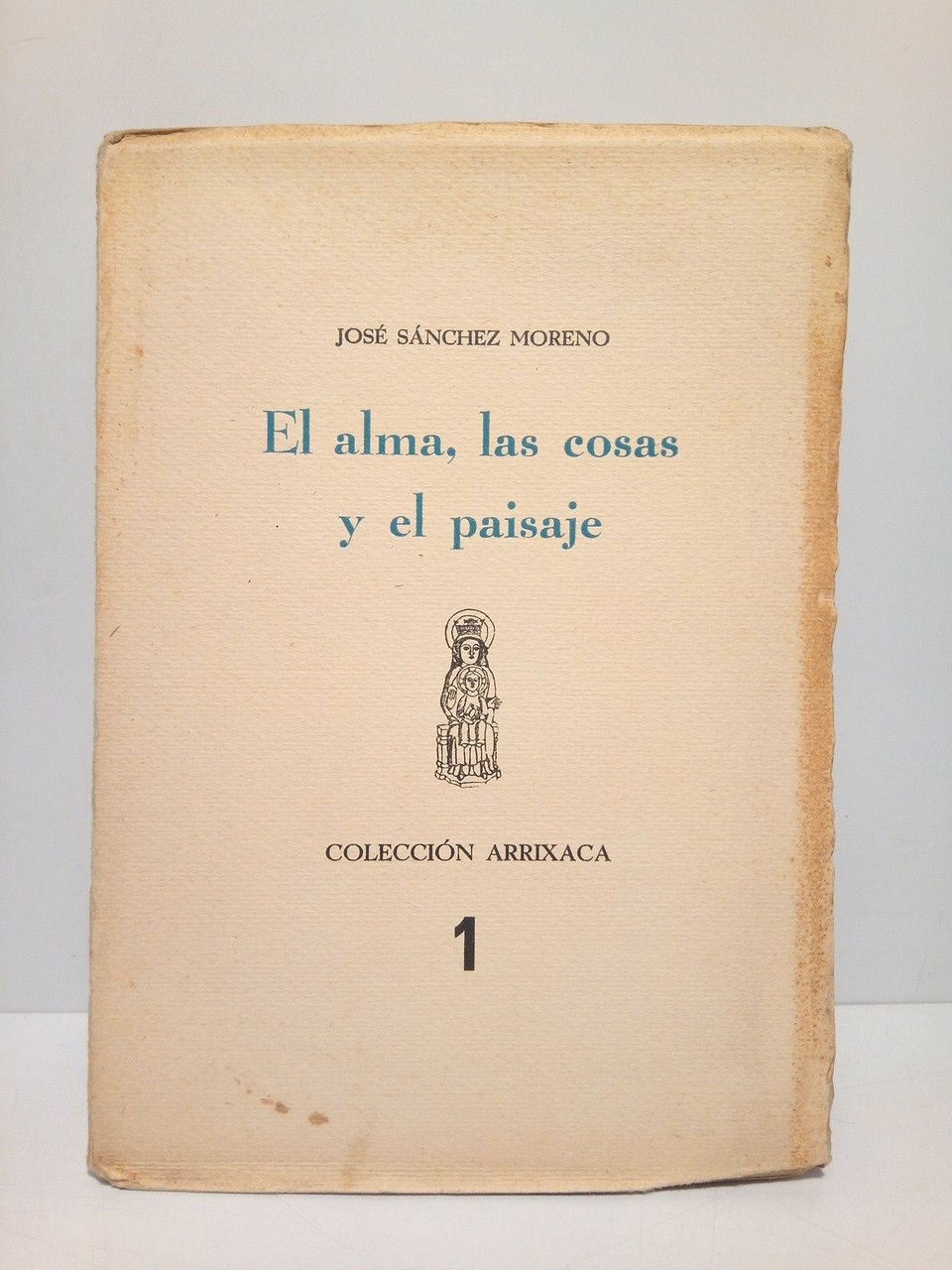 El alma, las cosas y el paisaje (Poemas en prosa) …