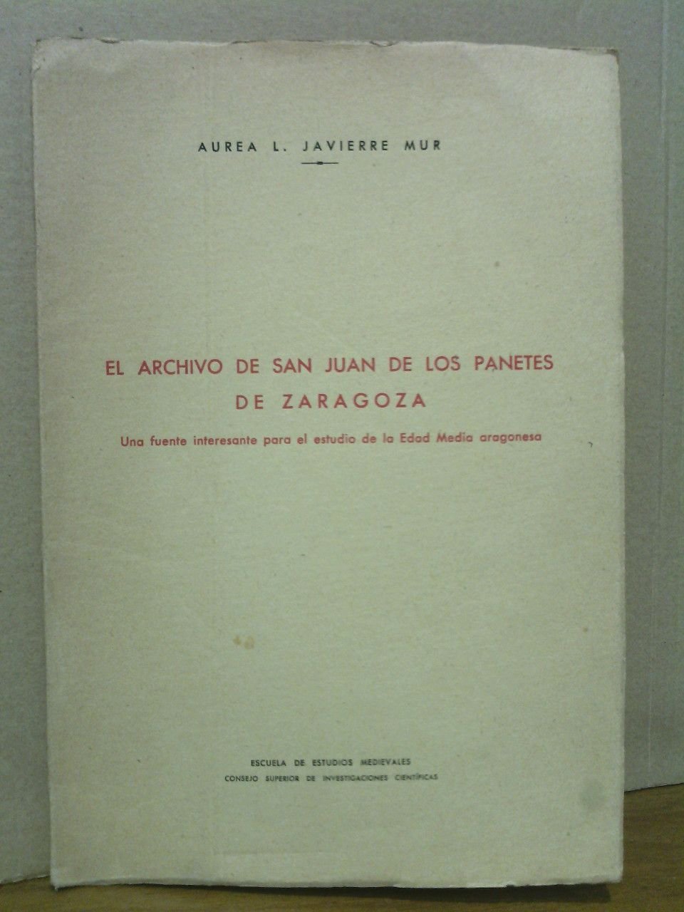 El archivo de San Juan de los Pnetes de Zaragoza: …