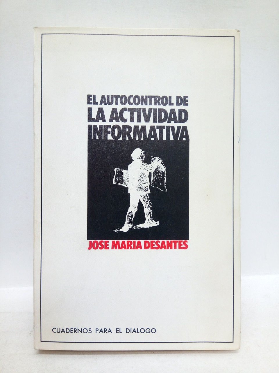 El autocontrol de la actividad informativa