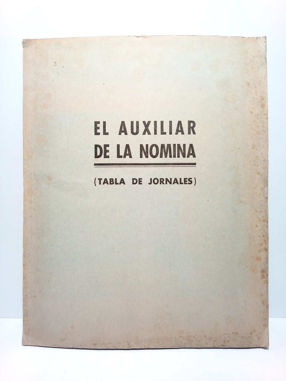 El Auxiliar de la Nómina: Tabla de jornales