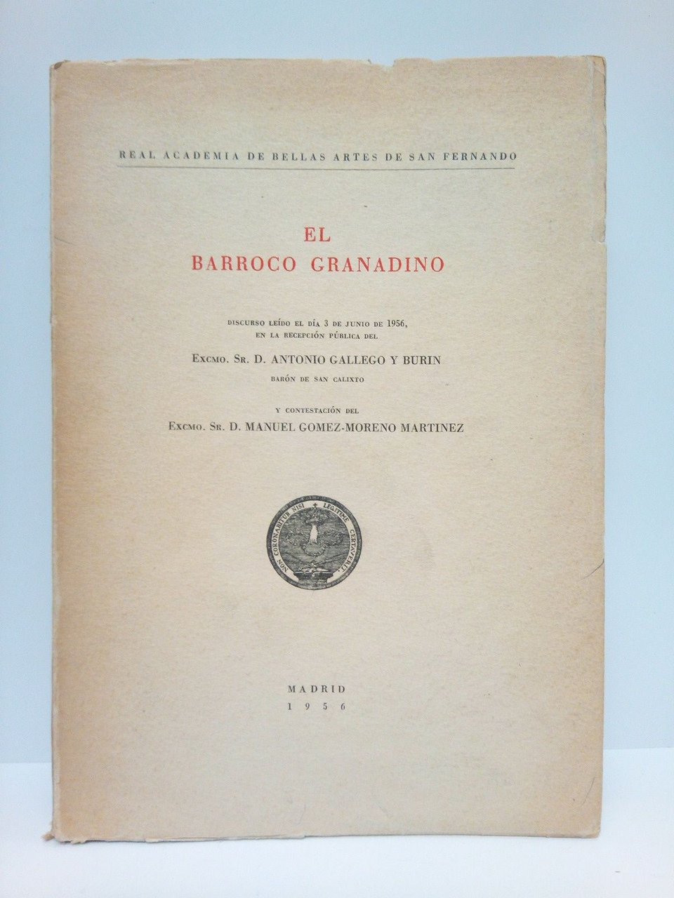 El Barroco Granadino. (Discurso de ingreso en la Real Academia …