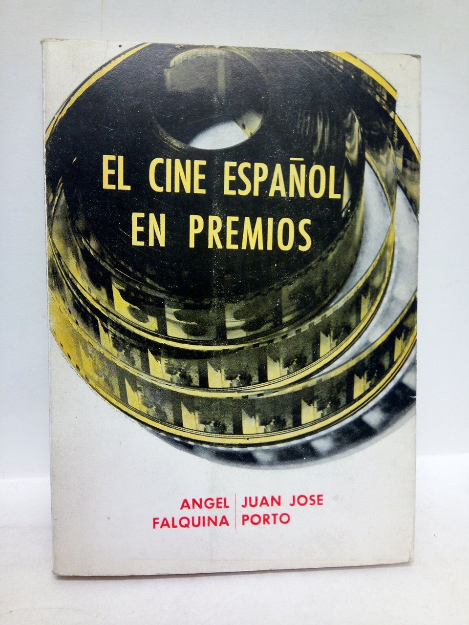 El cine español en premios (1941-1972) / Prólogo de Pedro …
