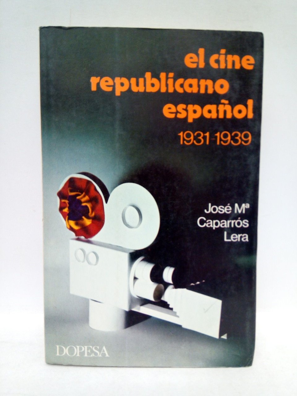 El cine republicano español. 1931-1939 / Prol. de Jaume Miravitlles