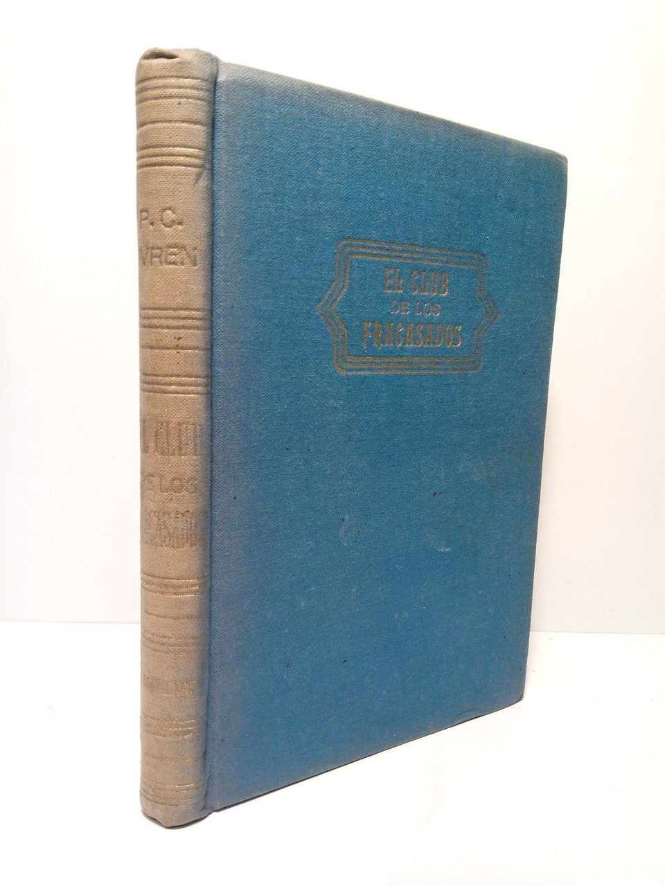 El Club de los Fracasados / Traducido del inglés por … | Immagine principale