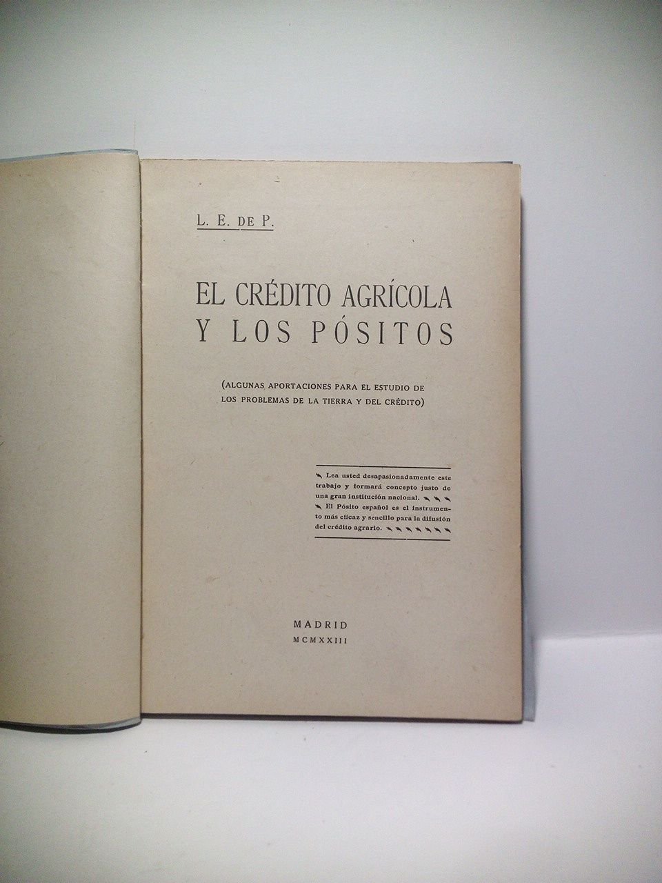 El Crédito Agrícola y los Pósitos. (Algunas aportaciones para el …