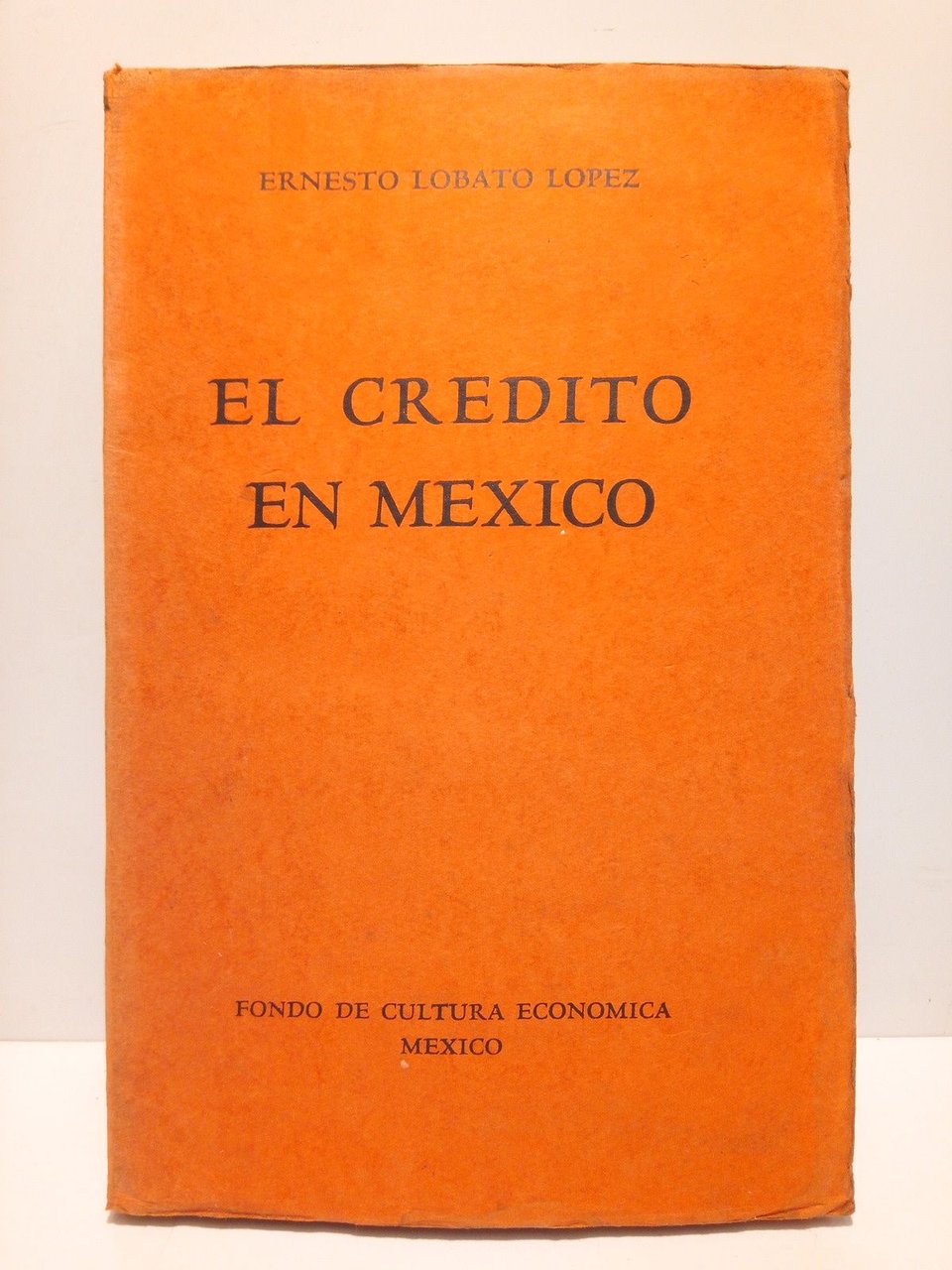 El crédito en México: Esbozo histórico hasta 1925