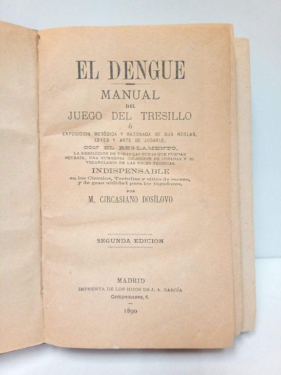 El Dengue: Manual del Juego del Tresillo ó exposición metódica …