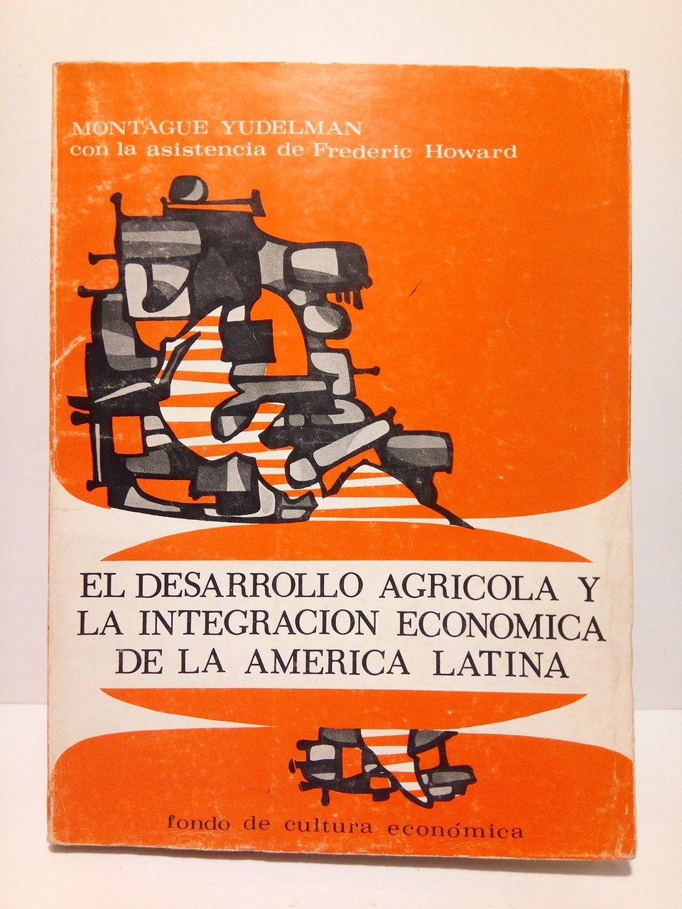 El desarrollo agrícola y la integración económica de la América …