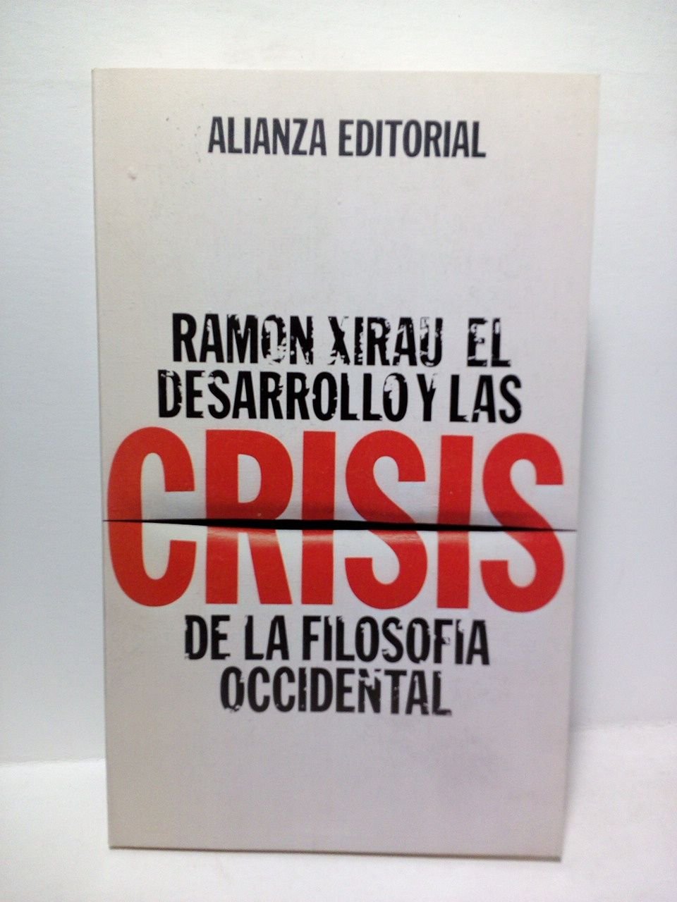 El desarrollo y la crisis de la filosofía occidental