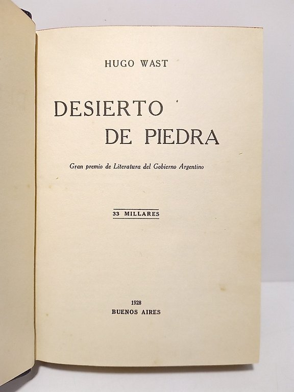 El Desierto de Piedra (Gran premio de Literatura del Gobierno …