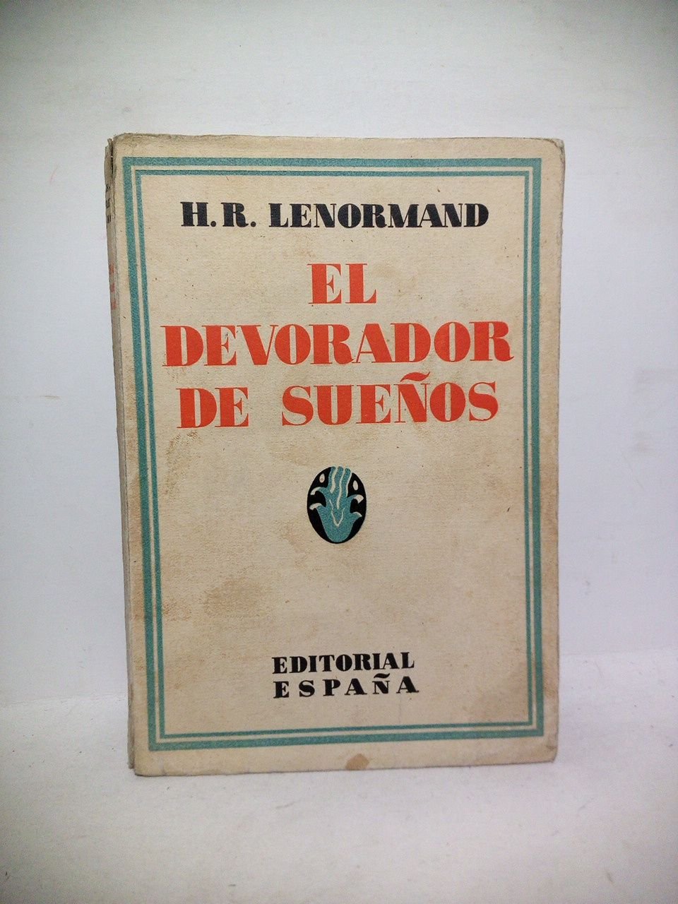 El devorador de sueños. (Tragedia moderna en nueve escenas y …