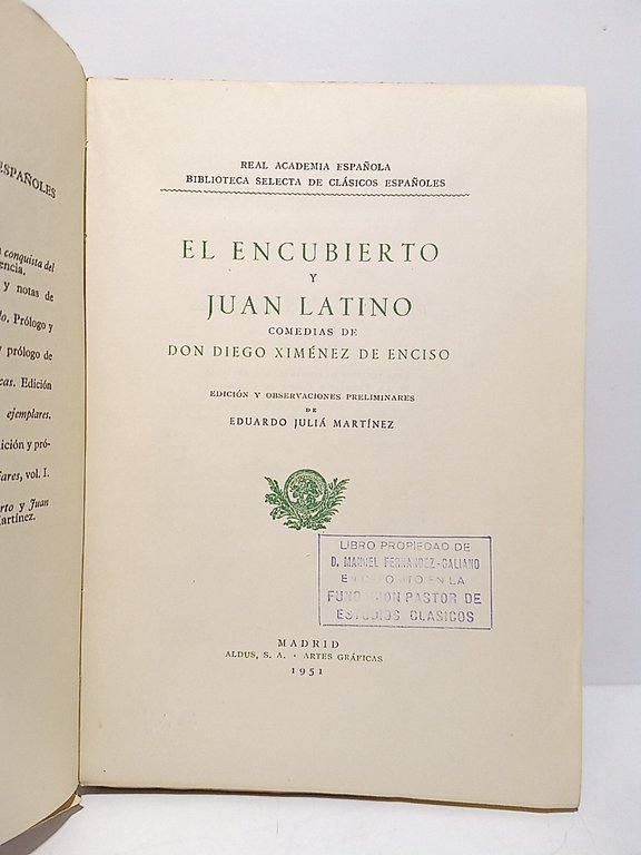 El encubierto; Juan Latino / Comedias de Don Diego Ximénez …