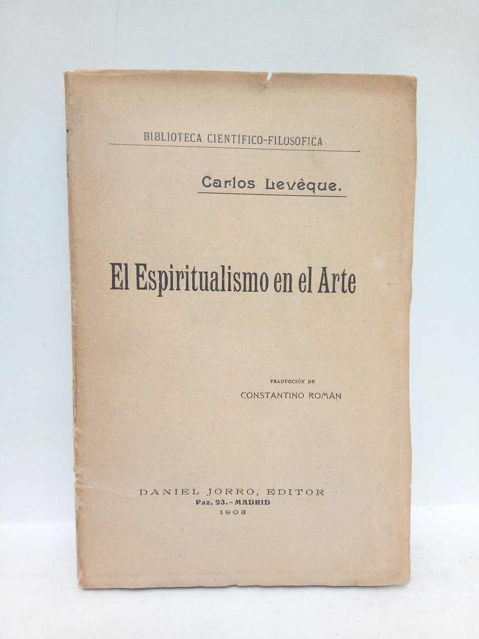 El Espiritualismo en el Arte / Traduc. de Constantino Román