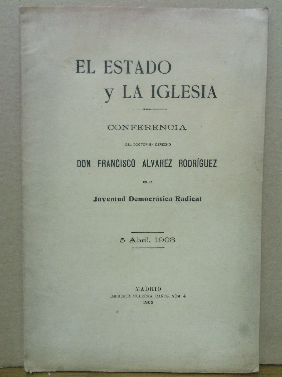 El Estado y la Iglesia / Conferencia del Doctor en …