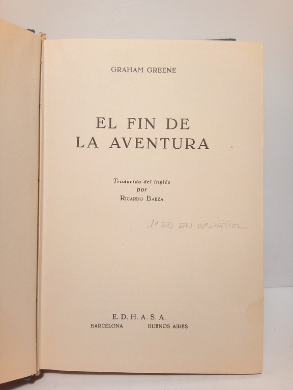El fin de la aventura / Traducida del inglés por …