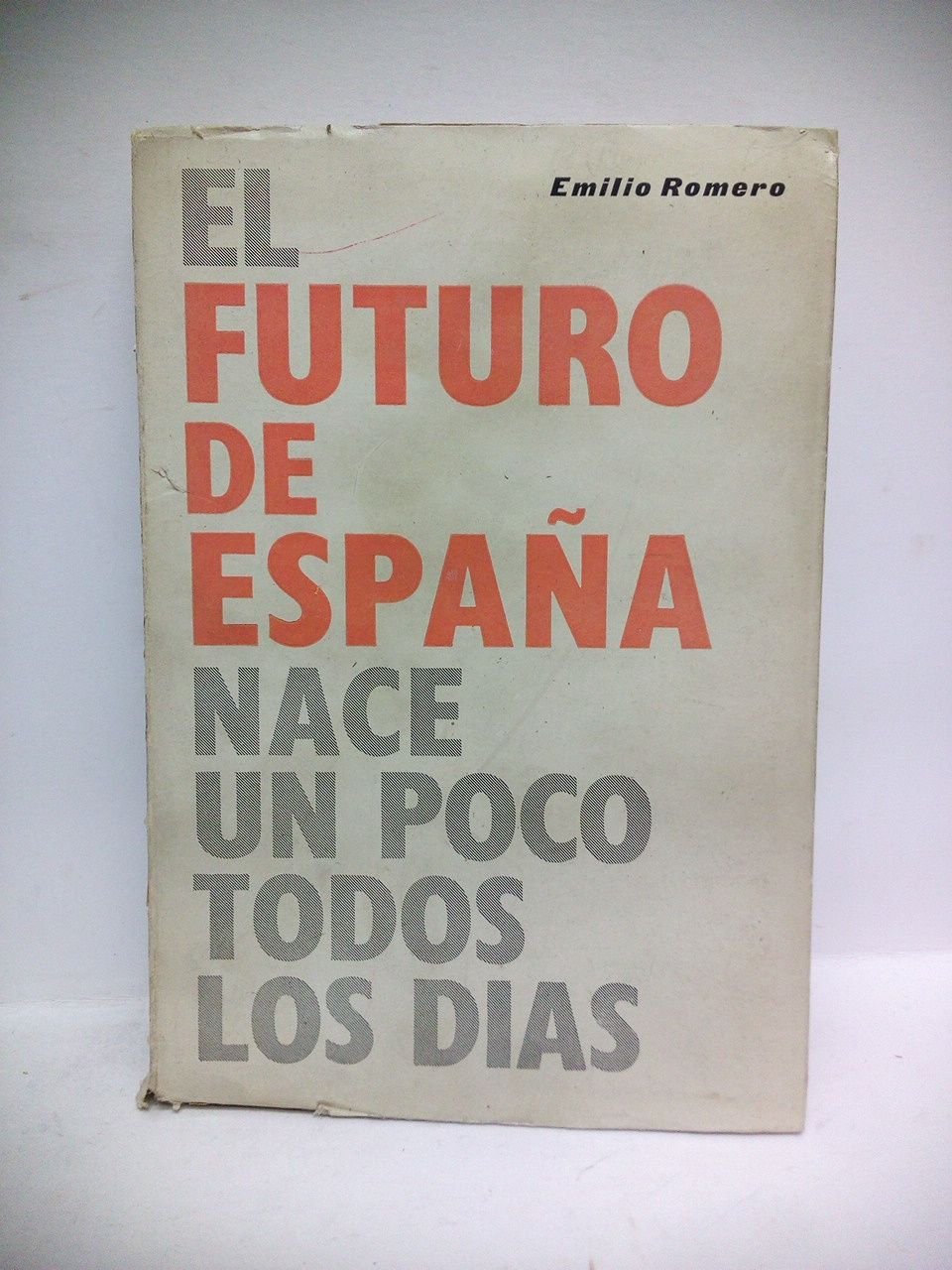 El futuro de España nace un poco todos los días