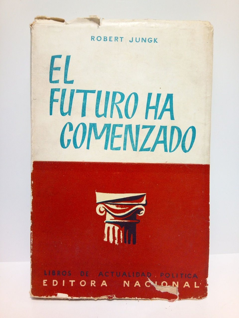 El futuro ha comenzado: Anverso y reverso del poderío de …