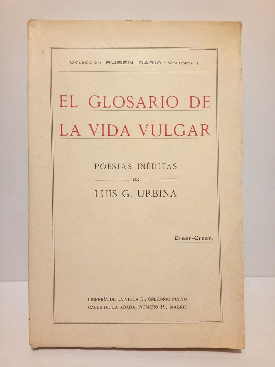 El Glosario de la Vida Vulgar (Poesías Inéditas) / Prólogo …