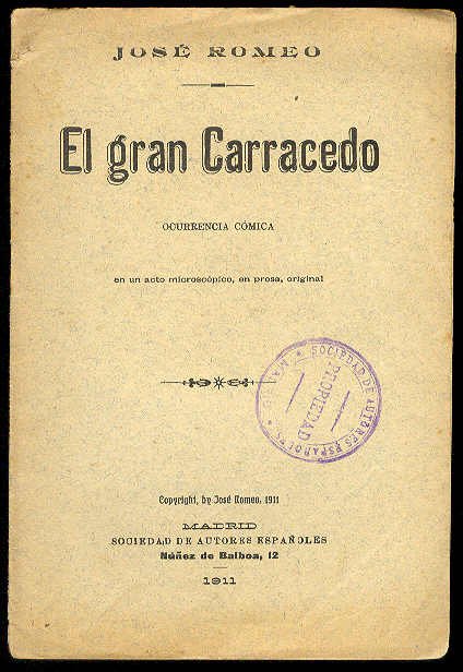El gran Carracedo. (Ocurrencia cómica en un acto microscópico, en …