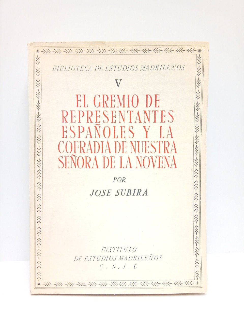 El Gremio de Representantes Españoles y la Cofradía de Nuestra …