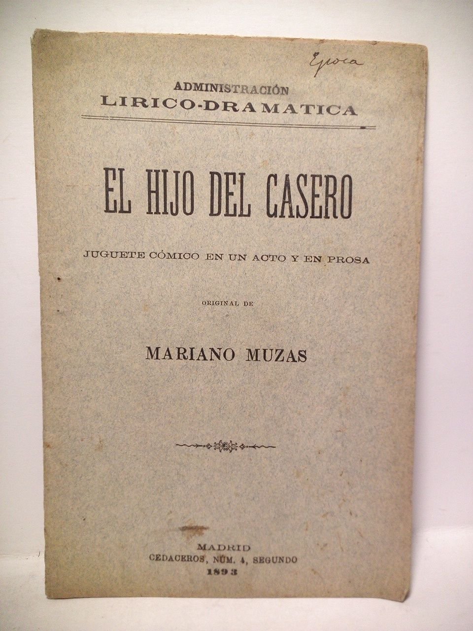 El hijo del casero. (Juguete cómico en un acto y …