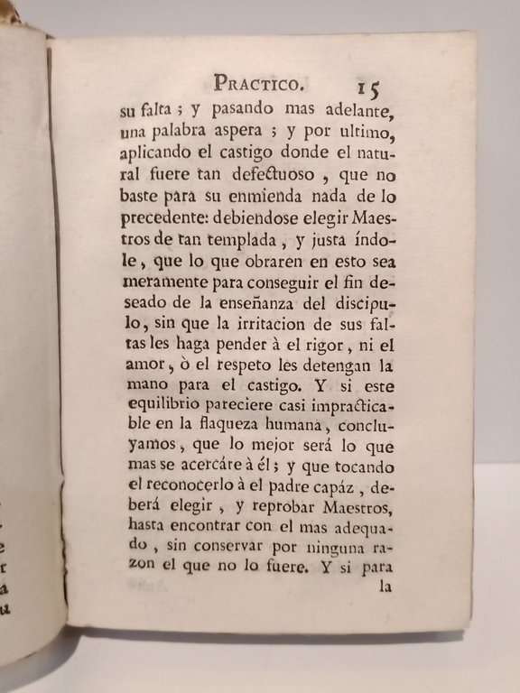 El Hombre Práctico, o discursos varios Sobre su conocimiento, y …