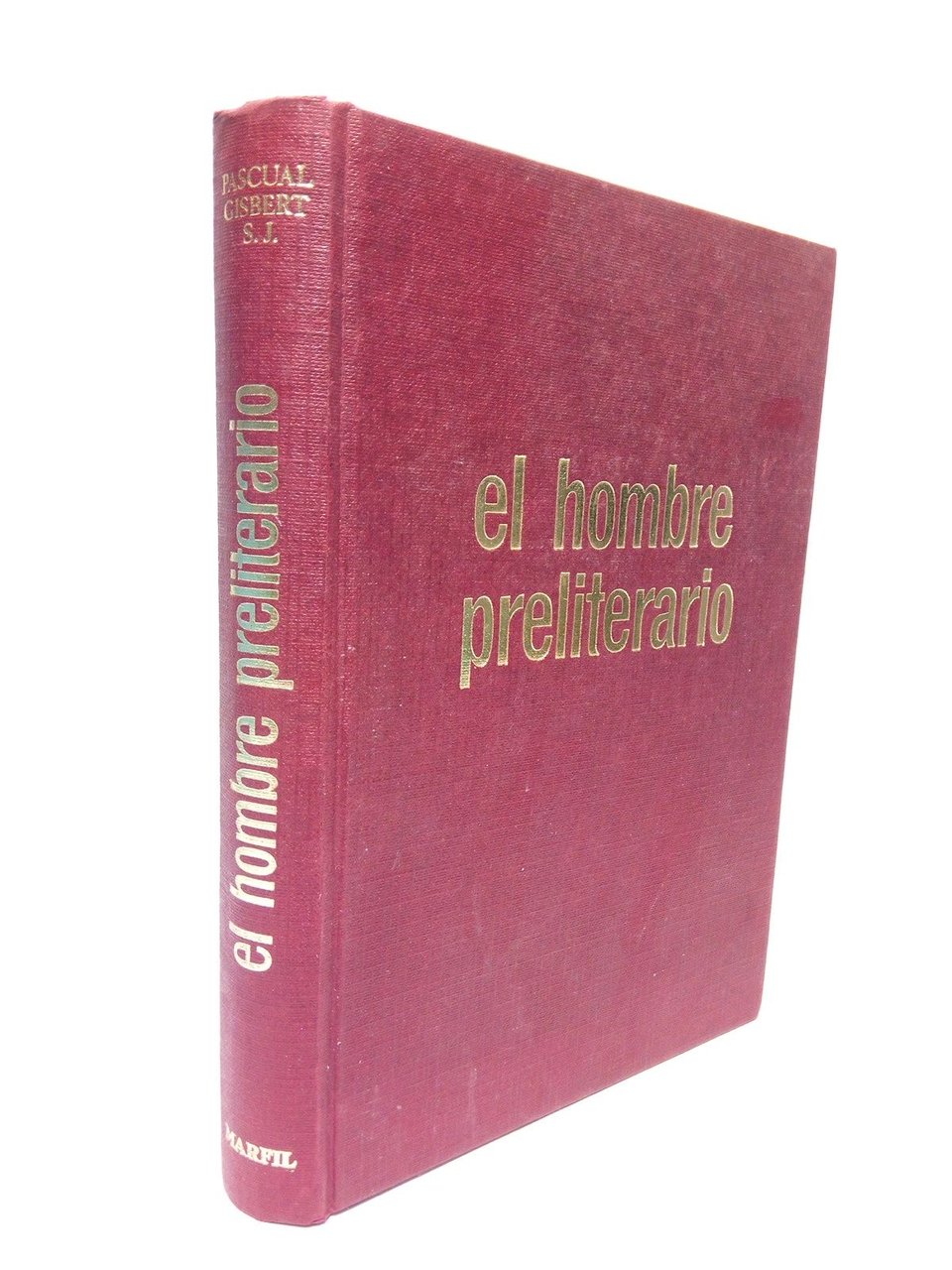 El hombre preliterario: breve panorama del hombre primitivo / Versión …