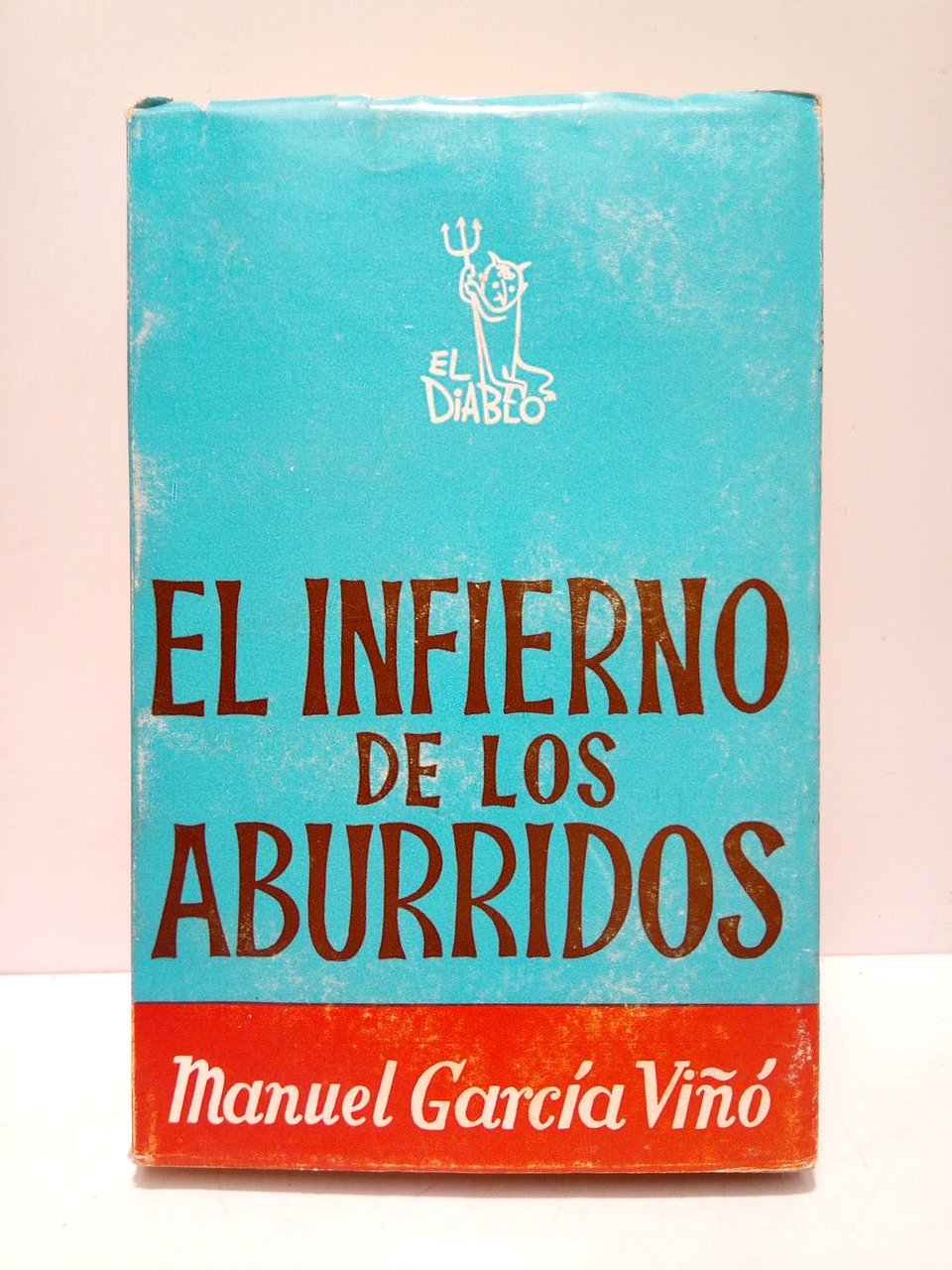 El infierno de los aburridos (Novela)