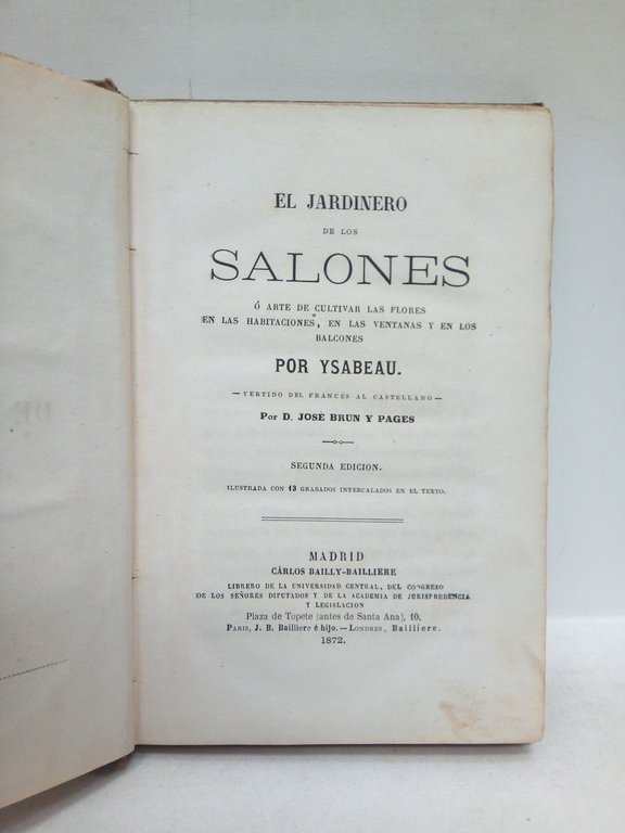 El jardinero de los Salones ó Arte de cultivar las …